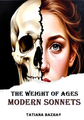 Tatiana Bazhan, The Weight of Ages: Modern Sonnets
